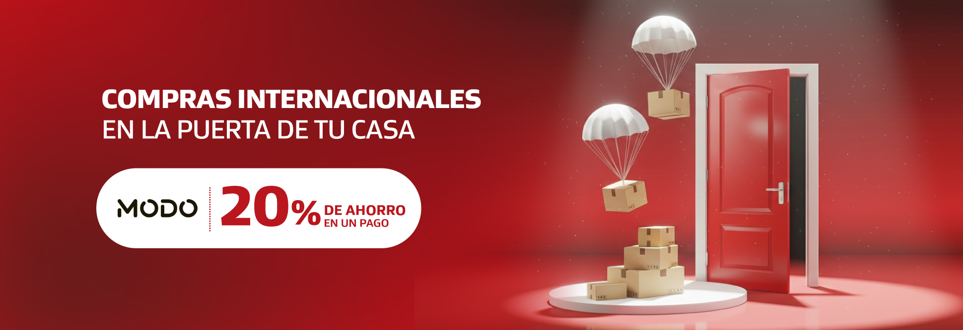 Compras internacionales en la puerta de tu casa. COn MODO 20% de ahorro en un paso